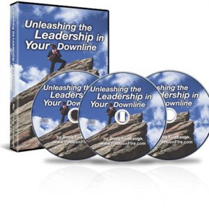 Unleashing Leadership In Your Downline by Doug Firebaugh