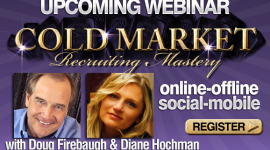 MLM Training - Cold Market Recruiting Webinar by Doug Firebaugh and Diane Hochman